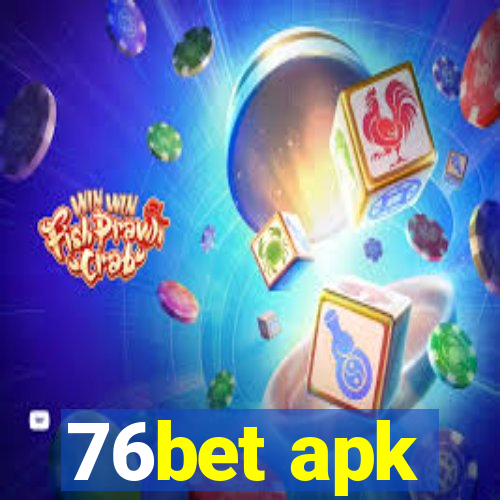 76bet apk